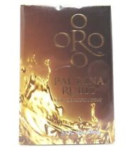Oro Paulina Rubio Eau De Parfum Spray 3.3 Fl. Oz. 100 Ml